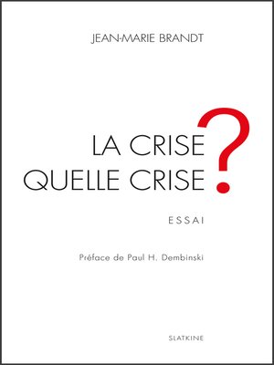 cover image of La crise, quelle crise ?